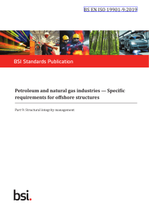 BS EN ISO 19901‑9 2019  Petroleum and natural gas industries — Specific requirements for offshore structures