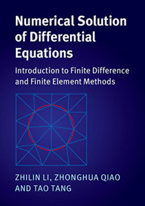 Zhilin Li, Zhonghua Qiao, Tao Tang - Numerical Solution of Differential Equations  Introduction to Finite Difference and Finite Element Methods-Cambridge University Press (2018)