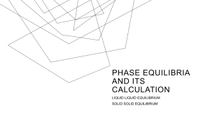 Phase Equilibria: Liquid-Liquid & Solid-Liquid Equilibrium