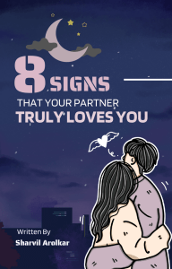 8 Signs that your Partner Truly Loves you