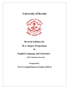 University of Kerala Revised Syllabus for M.A. Degree Programme in  English Language and Literature (2022 Admission Onwards) Prepared by The P.G English Board of Studies 2020-23