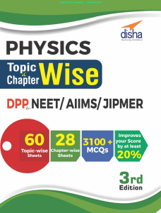 Physics Topic & Chapterwise DPP NEET