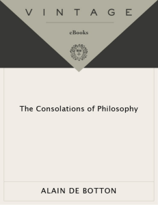 Alain De Botton - The Consolations of Philosophy (2001, Vintage) - libgen.lc