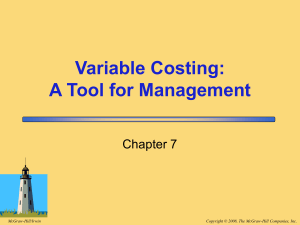 Variable Costing: A Management Tool - Chapter 7