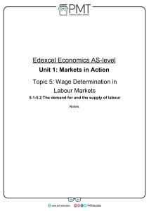 ab) The demand for and the supply of labour