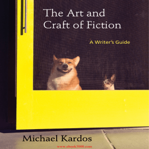 Kardos, Michael, The Art and Craft of Fiction