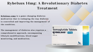 Managing Type 2 Diabetes with Rybelsus 14mg