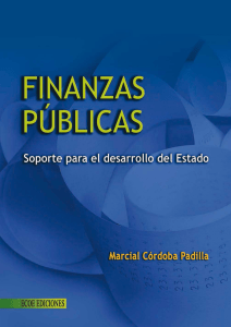 Finanzas públicas  soporte para el desarrollo del estado (Marcial Córdoba Padilla) 