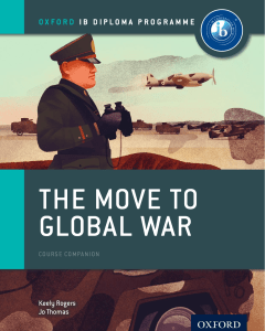 The Move to Global War: IB History Course Book Oxford IB Diploma Program