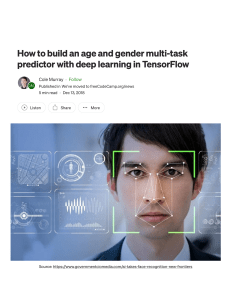 How to build an age and gender multi-task predictor with deep learning in TensorFlow   by Cole Murray   We’ve moved to freeCodeCamp.org news   Medium