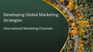 Report on International Marketing Channels, Exporting and Logistics