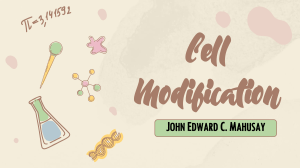 CELL MODIFICATION