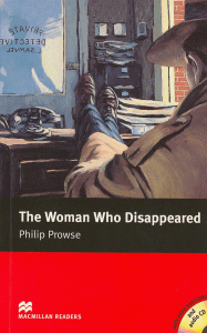 Macmillan Readers Intermediate Level The Woman Who Disappeared