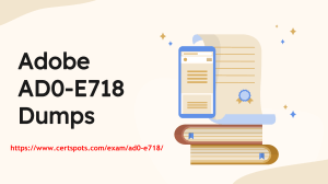 Adobe AD0-E718 Exam Questions with Verified Answers