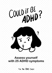 Could it be ADHD - ADHD Self Assessment Workbook (The Mini ADHD Coach) (z-lib.org)