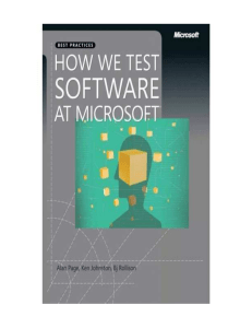 How We Test Software at Microsoft Alan P