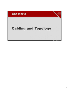 Cabling and Topology Presentation