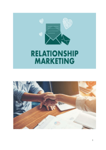 Relationship Marketing: Evolution & Future Trends