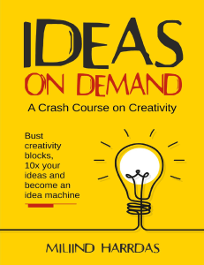 Ideas on Demand A crash course on creativity