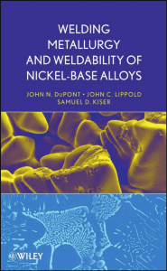 Welding Metallurgy and Weldability of Nickel-base alloys