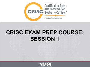 Session 1 CRISC Exam Prep Course Domain 1 IT Risk Identification(2)