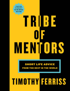 Tribe of Mentors Short Life Advice from the Best in the World (Timothy Ferriss)