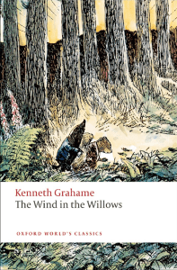 Kenneth Grahame (with Peter Hunt) - The Wind in the Willows (Oxford World’s Classics)-Oxford University Press (2010)