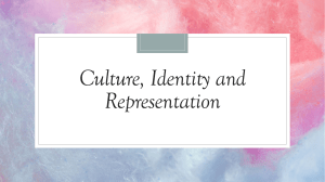 Culture, Identity and representation