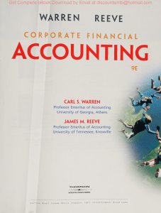 Corporate Financial Accounting, 9e Carl Warren, James Reeve