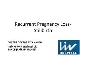 9- Abortion, intrauterine fetal death and recurrent pregnancy loss 