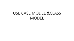 USE CASE MODEL &CLASS MODEL