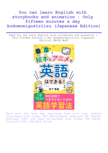 Read You can learn English with storybooks and animation  Only fifteen minutes a day kodomoeigosiriizu (Japanese Edition) EBOOK #pdf
