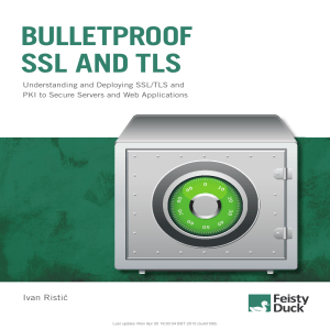 Bulletproof SSL and TLS Understanding and Deploying SSLTLS and PKI to Secure Servers and Web Applications