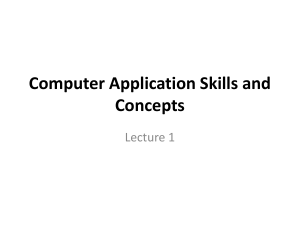 Computer Application Skills and Concepts Lect 1