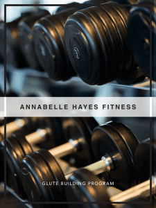 Annabelle Hayes- Gym Based Glute Guide