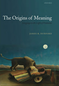 The Origins of Meaning (Language in the Light of Evolution I)