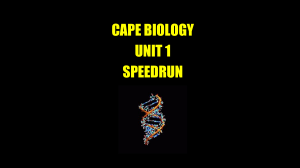 CAPE Biology Unit 1 Speedrun: Course Material