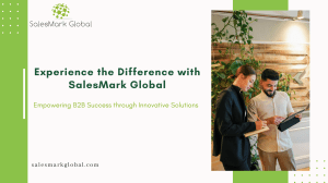 Experience the Difference with SalesMark Global