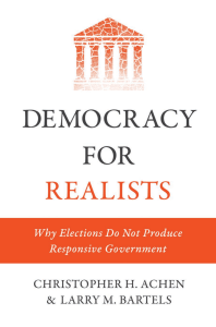 Democracy for Realists  Why Elections Do Not Produce Responsive Government ( PDFDrive )