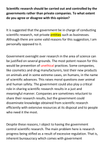 Scientific research should be carried out and controlled by the governments rather than private companies