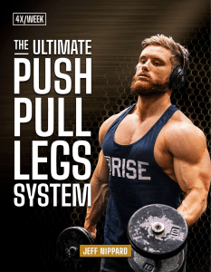 The Ultimate Push Pull Legs System 4X compressed