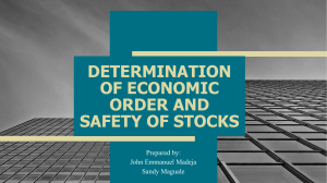 WEEK 9 - DETERMINATION OF ECONOMIC ORDER AND SAFETY-STOCKS