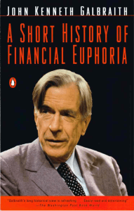 Galbraith - A Short History of Financial Euphoria (1990)