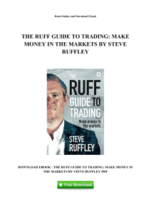 THE RUFF GUIDE TO TRADING  MAKE MONEY IN THE MARKETS BY STEVE RUFFLEY