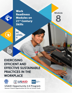 8. Exercise efficient and effective sustainable practices in the workplace
