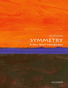 (Very short introductions 353) Stewart, Ian - Symmetry  A Very Short Introduction-OUP Oxford Oxford University Press (2013)