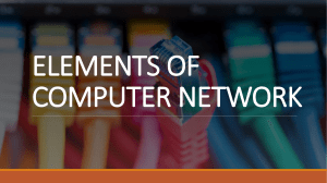 ELEMENTS OF COMPUTER NETWORK