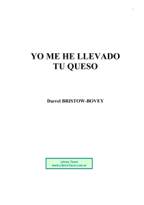Bristow Bovey, Darrel - Yo Me He Llevado Tu Queso
