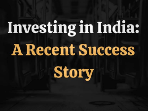 Investing in India A Recent Success Story