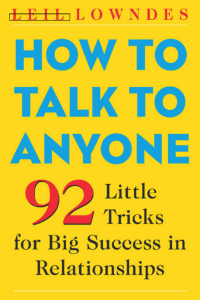 Leil Lowndes - How to Talk to Anyone  92 Little Tricks for Big Success in Relationships-McGraw-Hill (2003)